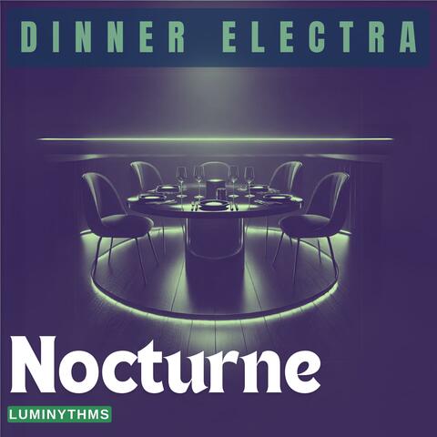 Dinner Electra, Nocturne