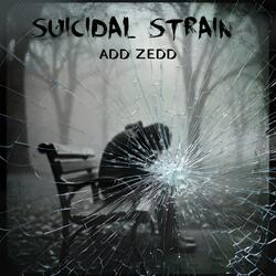 Suicidal Strain