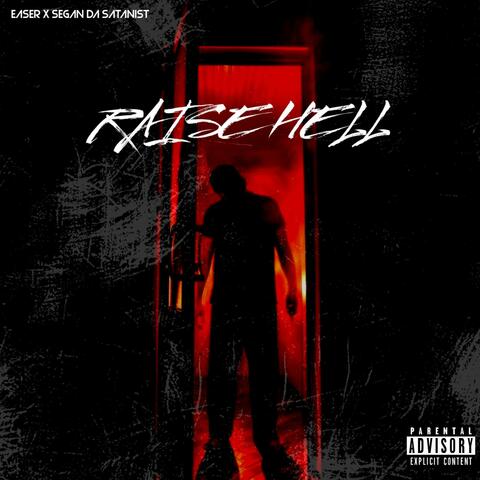 Raise Hell (feat. Segan Da Satanist)