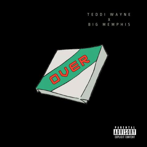 OVER (feat. Big Memphis)