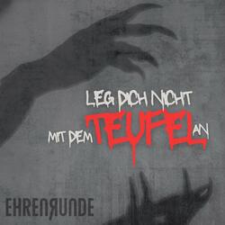 Leg dich nicht mit dem Teufel an
