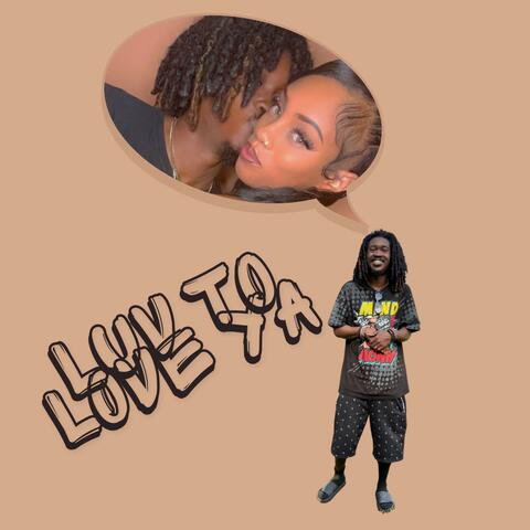 Luv To Love Ya