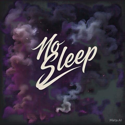 No Sleep (feat. Tanaya Orange)