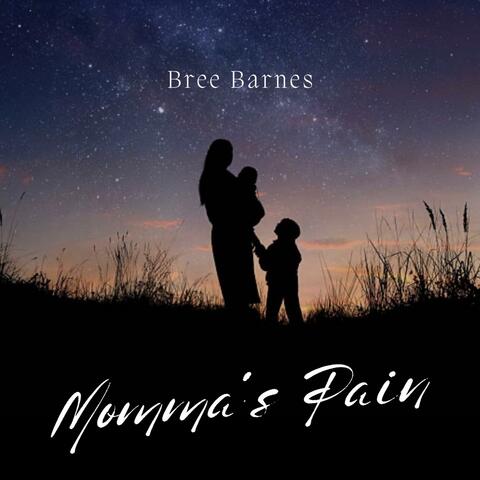 Momma's Pain