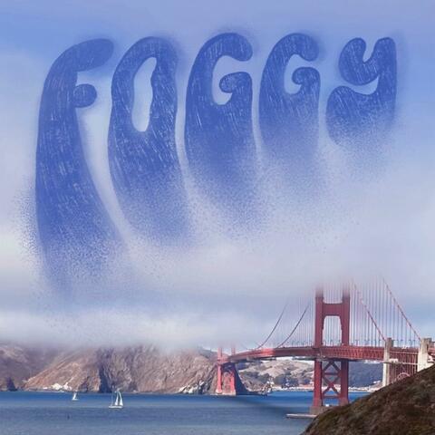 Foggy