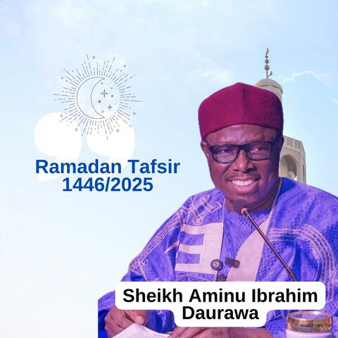 09 Ramadan Tafsir 1446/2025 | Sheikh Aminu Ibrahim Daurawa