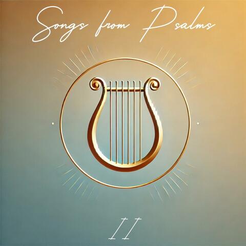 Songs from Psalms II