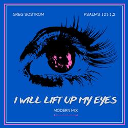 I Will Lift Up My Eyes-modern mix (Special Version)