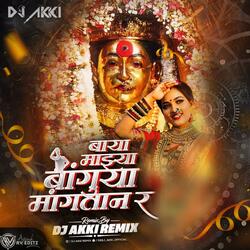 Baya Mazya Bangurya Mangta R Dj Akki