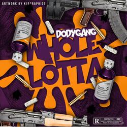Whole Lotta (feat. Cash Dody & Benjy Buddy) (Radio Edit)