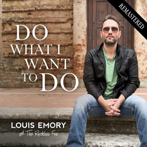 Do What I Want To Do (Remastered)