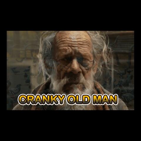 Cranky Old Man