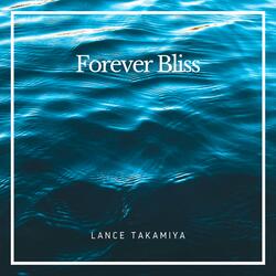 Forever Bliss
