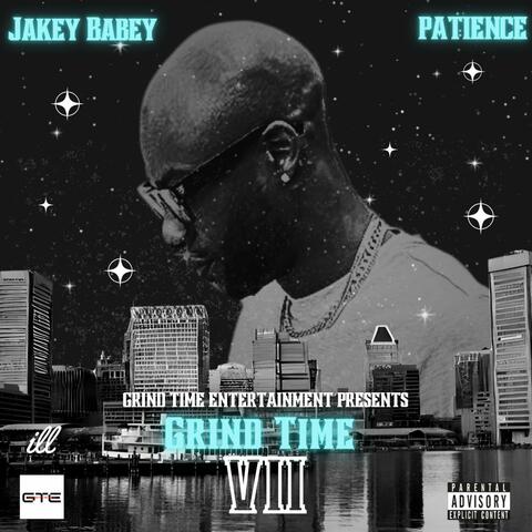 GRIND TIME 7: PATIENCE