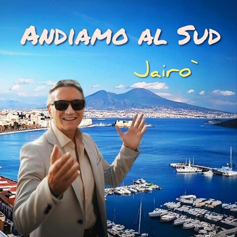 Andiamo al Sud