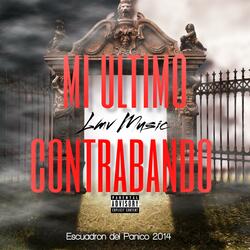 Mi Ultimo Contrabando
