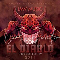 CONVERSANDO CON EL DIABLO 2011 (feat. GORDOFLOW)