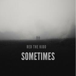 Sometimes