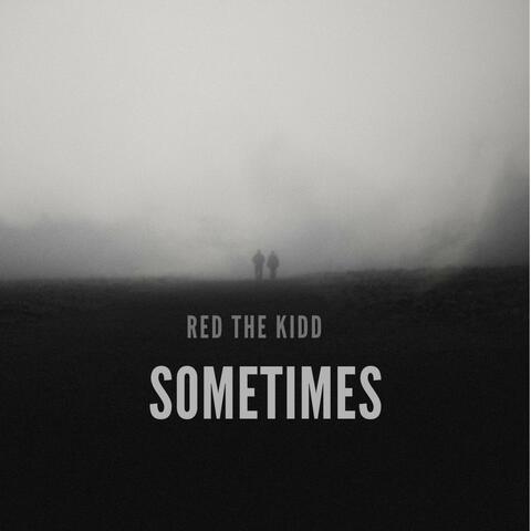Sometimes