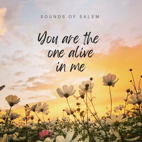 You Are The One Alive In Me RAW