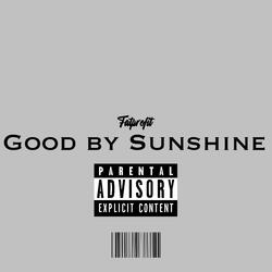 Goodby Sunshine