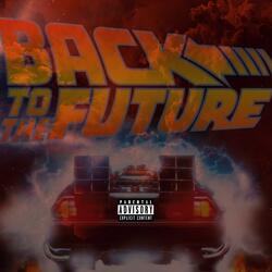 Back 2 the Future (feat. $AYSO)