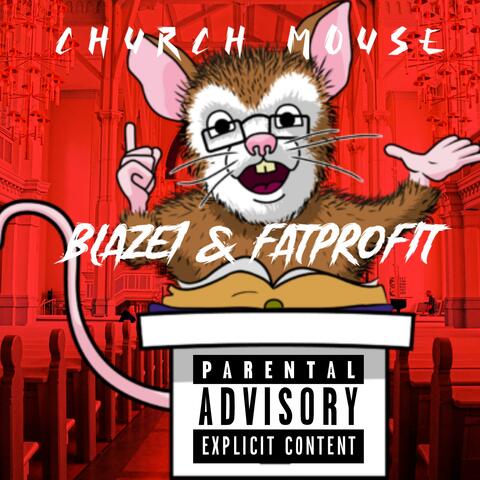 Church Mouse (feat. Blaze 1)