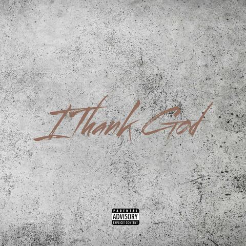 I Thank God
