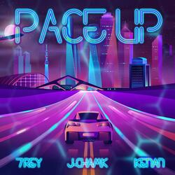 Pace Up feat (feat. 7trey & Kenan)
