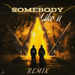 Somebody Like U