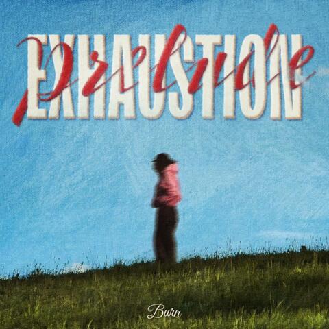 Exhaustion Prelude