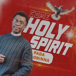 Come Holy Spirit