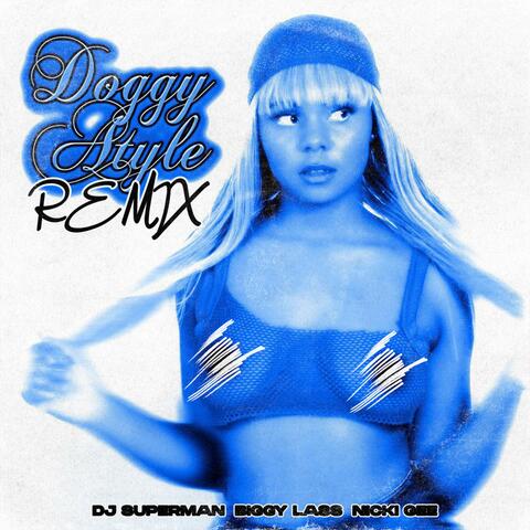 Doggy Style (feat. Biggy Lass & Nicki Gee) [REMIX]