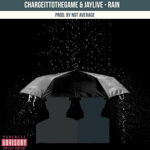 RAIN (feat. Chargeittothegame)