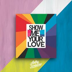 Show Me Your Love