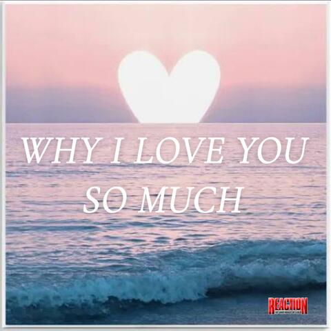 Why I love You