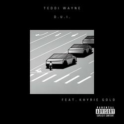 DUI (feat. Khyrie Gold)