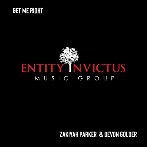 Get Me Right (feat. Zakiyah Parker, Devon Golder & Royce Braxton (Producer)
