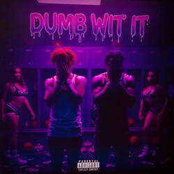 Dumb Wit It (feat. 318 Roo)