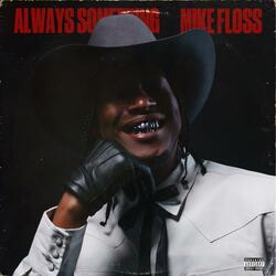 Always Something
