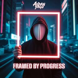 Framed by Progress
