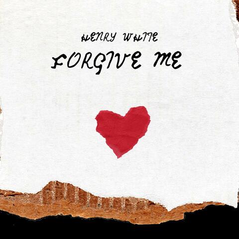 Forgive Me