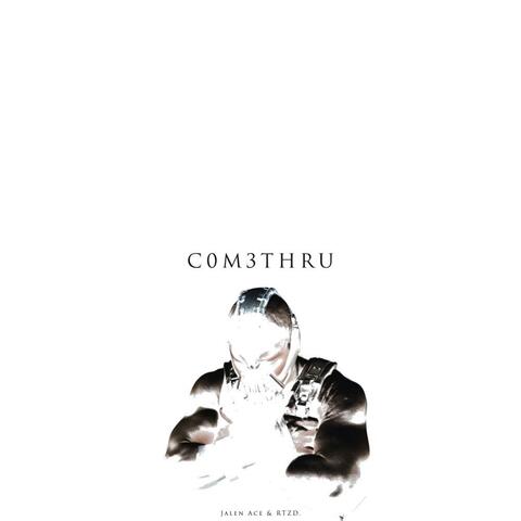 C0M3THRU (feat. RTZD)