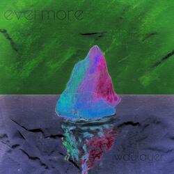 Evermore (feat. Waylayer)