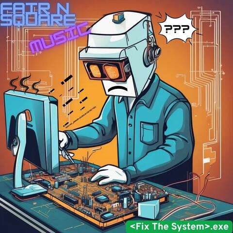 Fix The System