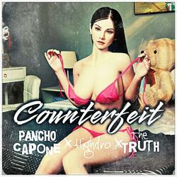 Counterfeit (feat. Highdro The Villain & The Truth)