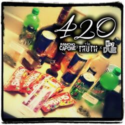 Four Twenty (feat. The Truth & Big Dub)