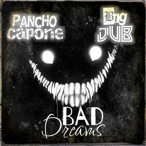 Bad Dreams (feat. Big Dub)
