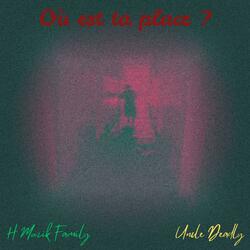 Où est ta place ? (feat. H Muzik Family)