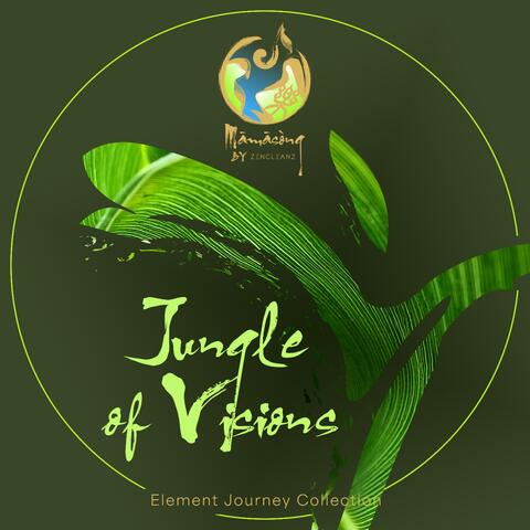 Jungle of Visions (Full Journey)
